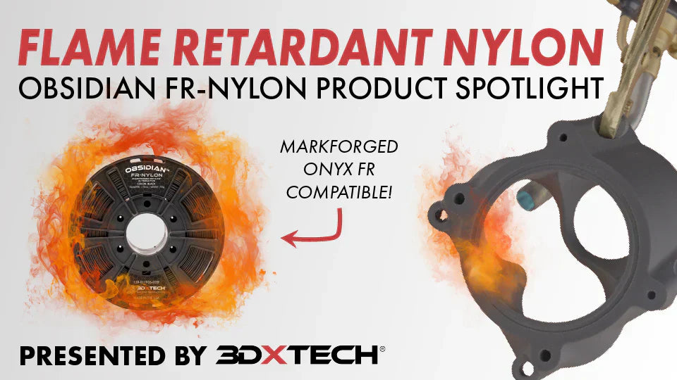 3DXTech Launches Obsidian FR-Nylon to Rival Onyx FR